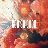 Life.Church Worship – God So Good [Live]