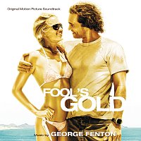 George Fenton – Fool's Gold [Original Motion Picture Soundtrack]