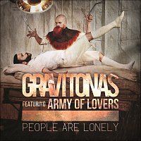 Gravitonas, Army Of Lovers – People Are Lonely