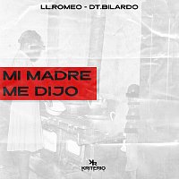 LL Romeo, DT.Bilardo, AF1 Beats – Mi Madre Me Dijo