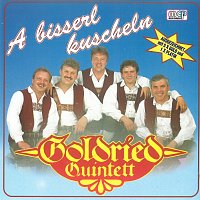 Goldried Quintett – A bisserl kuscheln