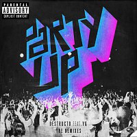 Destructo, YG – Party Up [The Remixes]