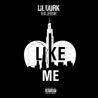 Lil Durk, Jeremih – Like Me
