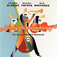 Christian McBride, Nicholas Payton, Mark Whitfield – Fingerpainting: The Music Of Herbie Hancock