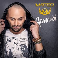 Matteo – Amandoi