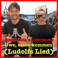 Richie Soda, Laserjimmy – Uwe, essen kommen! (Ludolfs Lied)