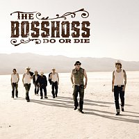 The BossHoss – Do Or Die