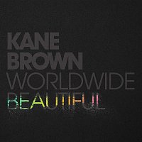 Kane Brown – Worldwide Beautiful