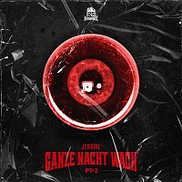 Jerome – Ganze Nacht wach (pt. 2)