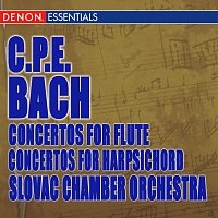 Různí interpreti – C.P.E. Bach: Concertos for Flute - Concertos for Harpsichord