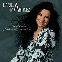 Daniela Martinez – Lass es mich in Deinen Armen seh’n