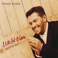 Thomas Anders – A Little Bit Of Lovin'