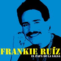 Frankie Ruíz – El Papá De La Salsa