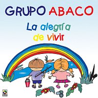 Grupo Ábaco – La Alegría De Vivir