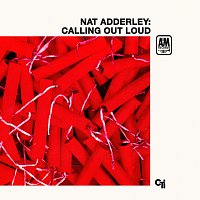 Nat Adderley – Calling Out Loud