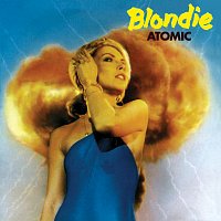 Blondie – Atomic