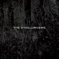 The SteelDrivers – The SteelDrivers