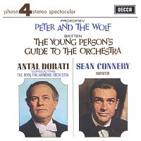 Sean Connery, Royal Philharmonic Orchestra, Antal Dorati – Prokofiev: Peter & The Wolf; Britten: The Young Person's Guide To The Orchestra