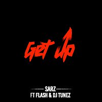 Sarz, DJ Tunez, Flash – Get Up