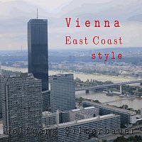Wolfgang Silberbauer – Vienna East Coast Style