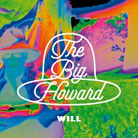 The Big Howard – Will