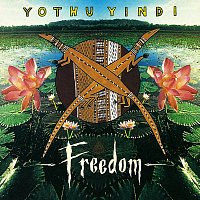 Yothu Yindi – Freedom