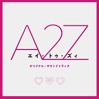 Přední strana obalu CD "A 2 Z" [Original Motion Picture Soundtrack]
