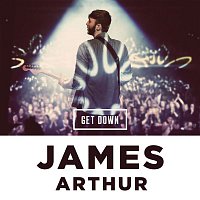 James Arthur – Get Down