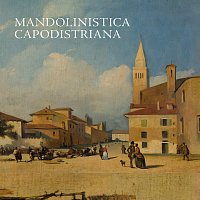 Mandolinistica Capodistriana – Mandolinistica Capodistriana