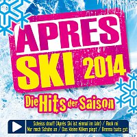 Různí interpreti – Apres Ski 2014 - Die Hits der Saison