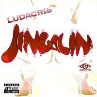 Ludacris – Jingalin