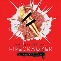 Whitney Peyton – Firecracker (Pyro Edition)