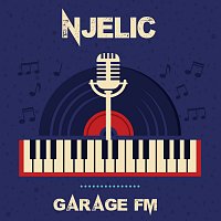 Njelic – Garage FM