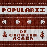 Popularii – De Crăciun acasă