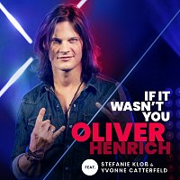 Oliver Henrich, Stefanie Klosz, Yvonne Catterfeld – If It Wasn't You [From The Voice Of Germany]