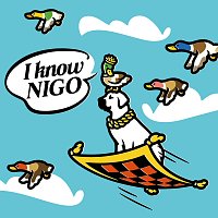 Nigo – I Know NIGO!