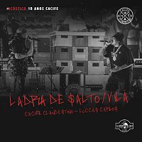 Cacife Clandestino, Medellin, Luccas Carlos – Ladra De Salto / Vila [Ao Vivo]