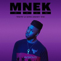 MNEK – Wrote A Song About You [Remixes]