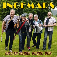 Ingemars – Daetta derre derre der