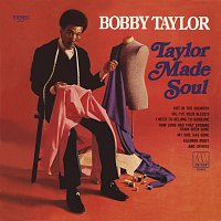 Bobby Taylor – Taylor Made Soul