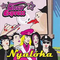 Disco Express – Nyaloka