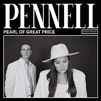 Pennell – Pearl Of Great Price