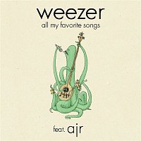 Weezer – All My Favorite Songs (feat. AJR)