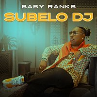 Baby Ranks – Subelo DJ