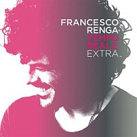 Francesco Renga – Tempo Reale Extra
