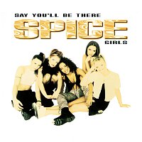 Spice Girls – Say You'll Be There