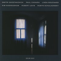 Kim Kashkashian, Robert Levin, Robyn Schulkowsky – Dmitri Shostakovich, Paul Chihara, Linda Bouchard