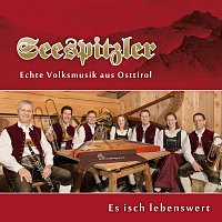 Seespitzler – Es isch lebenswert