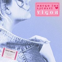 Grupa Vigor – Drugo ime ljubavi