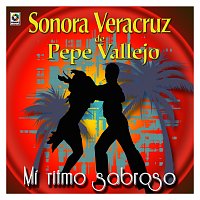 Sonora Veracruz de Pepe Vallejo – Mi Ritmo Sabroso